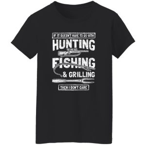 Funny Fishing Hunting Shirt