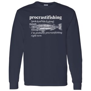 Procrastifishing Definition Noun Shirt