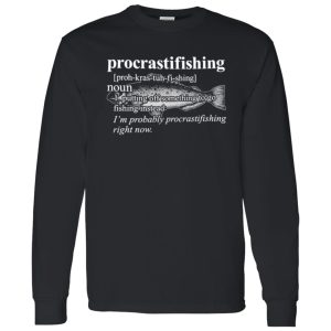 Procrastifishing Definition Noun Shirt