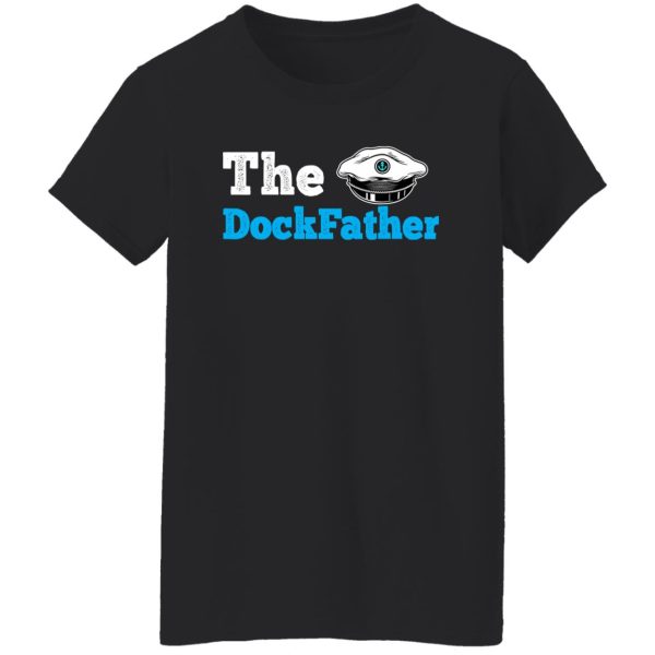 Fishing Shirt, The Dockfather Funny Boating Fishing Boat Dad Captain Shirt