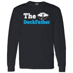 Fishing Shirt, The Dockfather Funny Boating Fishing Boat Dad Captain Shirt