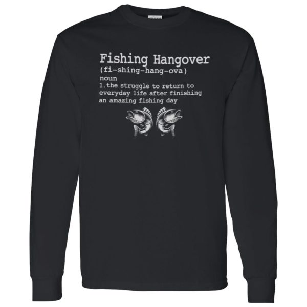 Fishing Lover Shirt, Fishing Hangover Definition Noun Shirt