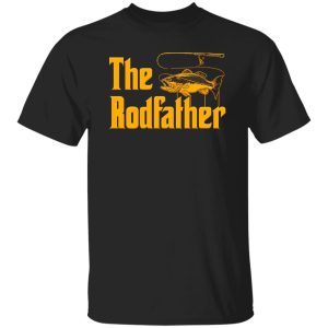 Fishing Dad Shirt, The Rodfather Shirt