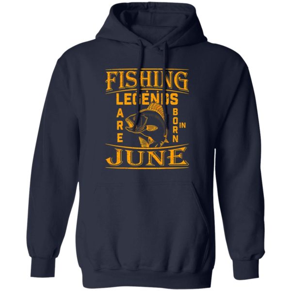 Fishing Legend Are Born In June For Fishermen Birthday Shirt