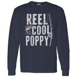 Fishing Father’s Day Papa Daddy Funny Reel Cool Poppy Shirt