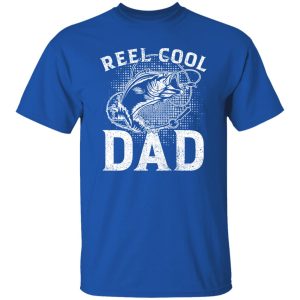 Fishing Dad Shirt, Reel Cool Dad Shirt