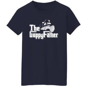 Fishing Shirt, The Guppyfather Artwork For A Guppy Fish Owner Shirt