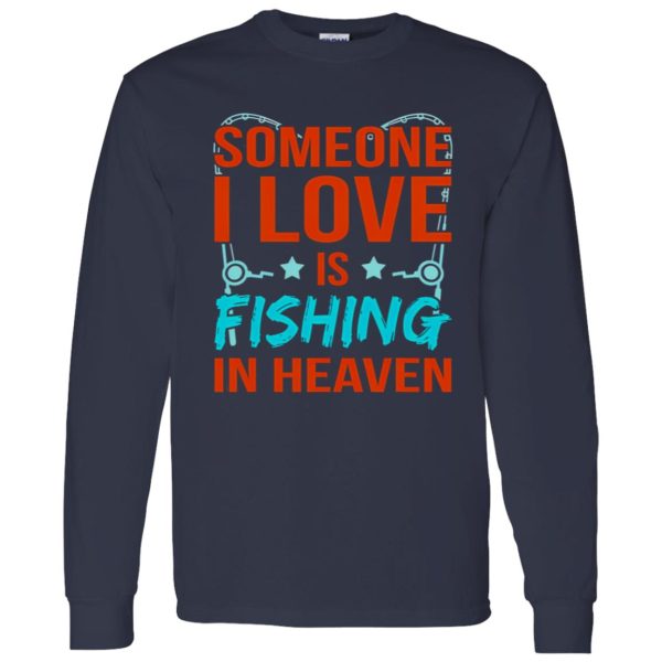 Fishing In Heaven Father’s Day Daddy Dad Father Love Graphic Shirt