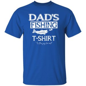 Fishing Dad Shirt, Dad’s Fishing T-Shirt Is This Guy For Reel Shirt