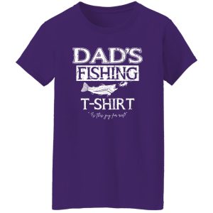 Fishing Dad Shirt, Dad’s Fishing T-Shirt Is This Guy For Reel Shirt