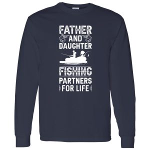 Father And Daughter Fishing Partners For Life Shirt