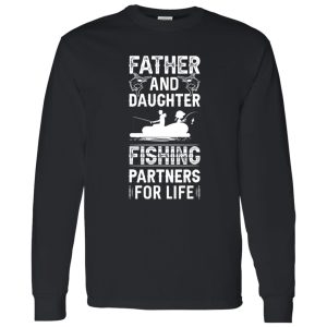 Father And Daughter Fishing Partners For Life Shirt