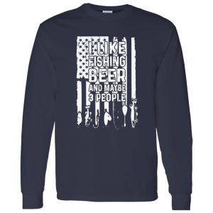 Fishing Beer American Flag Shirt, I Like Fishing Beer And Maybe 3 People Shirt