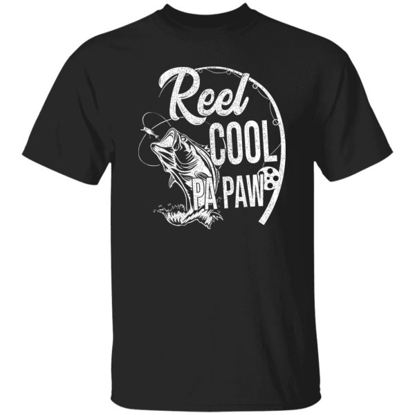 Father’s Day Gift Funny Fishing Reel Cool Pa Paw Fisherman Shirt