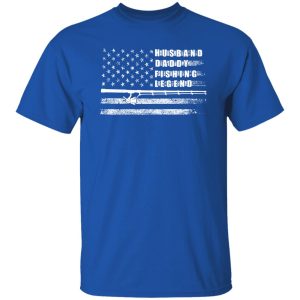 American Flag Fishing Shirt, Husband Daddy Fishing Legend Shirt