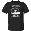 Fathers Day Fisherman Funny Daddy Reel Cool Dad Fishing Shirt