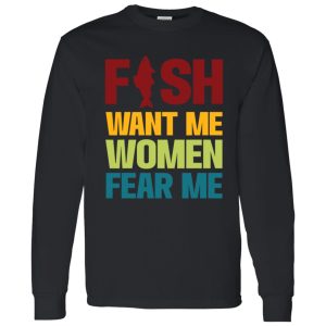 Fish Want Me Women Fear Me Shirt