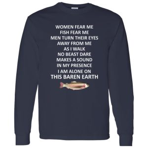 Cool Fishing Shirt, Woman Fear Me Fish Fear Me Men Turn Their Eyes Away From Shirt