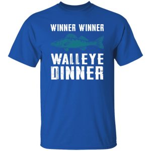 Fishing Lover Shirt, Winner Winner Walleye Dinner Shirt