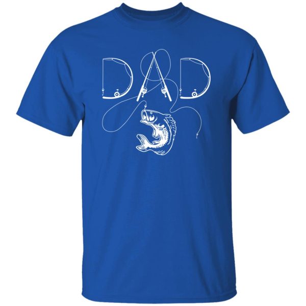 Fisherman Dad Fishing Enthusiast Fish Lover Daddy Father’s Shirt