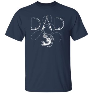 Fisherman Dad Fishing Enthusiast Fish Lover Daddy Father’s Shirt