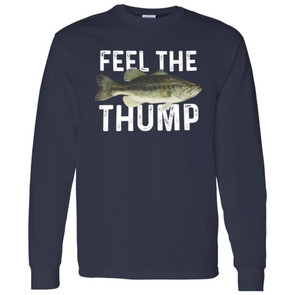 Crappie Fishing Shirt, Feel The Thump Shirt