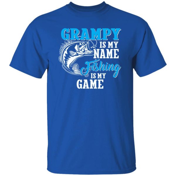 Grampy Is My Name Fishing Is My Game Fishing Fathers Day Shirt