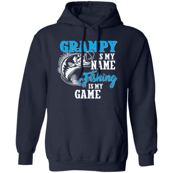 Grampy Is My Name Fishing Is My Game Fishing Fathers Day Shirt