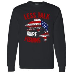 Funny Fishing Phrase Less Talking More Fishing Shirt