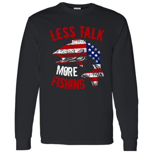 Funny Fishing Phrase Less Talking More Fishing Shirt