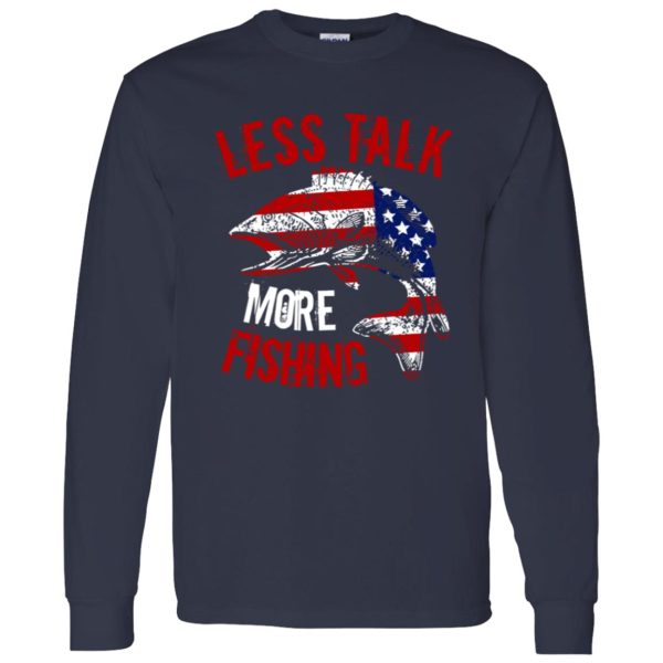 Funny Fishing Phrase Less Talking More Fishing Shirt