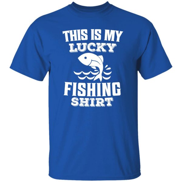 Funny Fisherman Shirt, This Is My Lucky Fishing Shirt