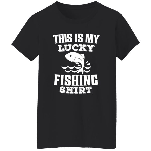 Funny Fisherman Shirt, This Is My Lucky Fishing Shirt