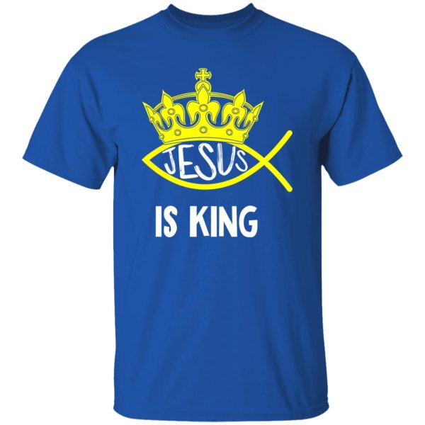 Jesus Is King Ichtys Faith Jesus Shirt