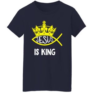 Jesus Is King Ichtys Faith Jesus Shirt