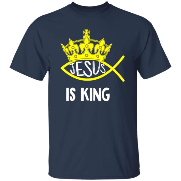 Jesus Is King Ichtys Faith Jesus Shirt