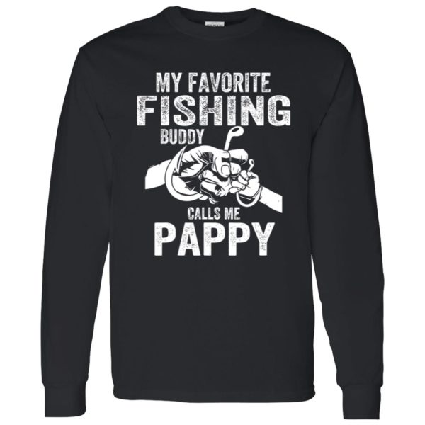 My Favorite Fishing Buddies Call Me Pappy Fisherman Shirt