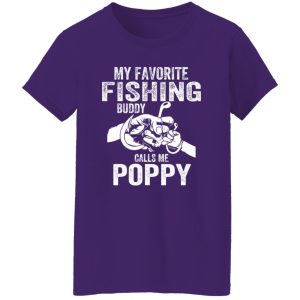 My Favorite Fishing Buddies Call Me Poppy Fisherman Shirt