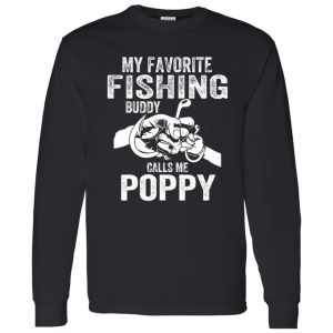 My Favorite Fishing Buddies Call Me Poppy Fisherman Shirt