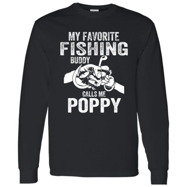 My Favorite Fishing Buddies Call Me Poppy Fisherman Shirt