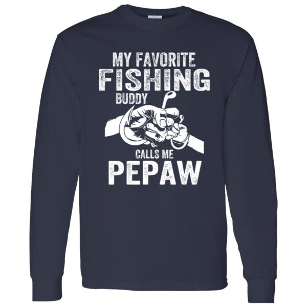 My Favorite Fishing Buddies Call Me Pepaw Fisherman Shirt