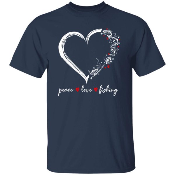 Peace Love Fishing Cute Fisher Gifts Heart Fishing Shirt