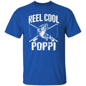 Reel Cool Poppi Fishing Father’s Day Grandpa Dad Shirt