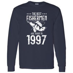 Retro Bday Fishing Squad The Best Fishermen Are Born In 1997 Shirt