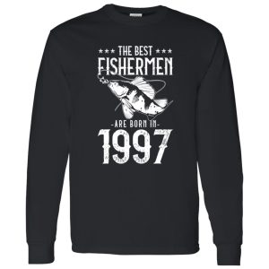 Retro Bday Fishing Squad The Best Fishermen Are Born In 1997 Shirt