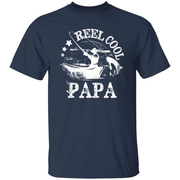 Reel Cool Dad Fishing Father’s Day Gift Dad Joke Shirt