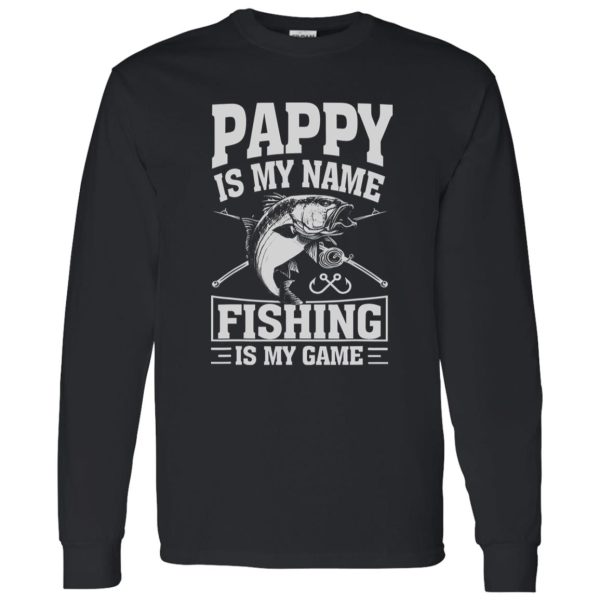 Pappy Is My Name Fishing Is My Game Fisherman Shirt