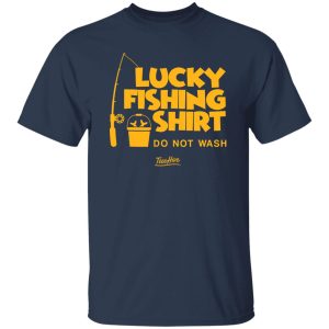 Lucky Fishing Do Not Wash Vintage Fishing Lover Shirt