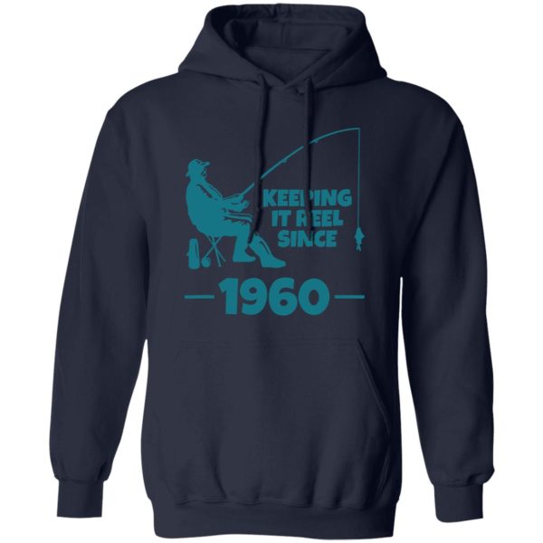 Keeping It Reel Since 1960 Funny Fishing Shirt