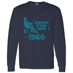 Keeping It Reel Since 1960 Funny Fishing Shirt